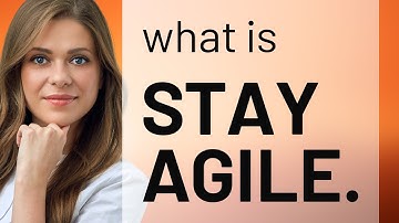 Stay Agile: The Key to Flexibility in Language and Life
