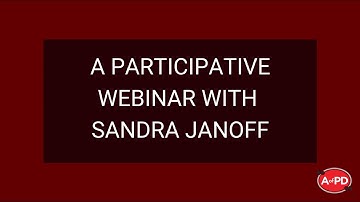A Participative Webinar with Sandra Janoff