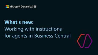 Working with instructions for agents in Business Central