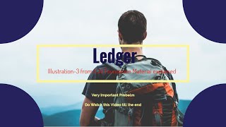 Ledger Posting |Illustrations from ICAI Foundation material | Commerce|  Part - 6|