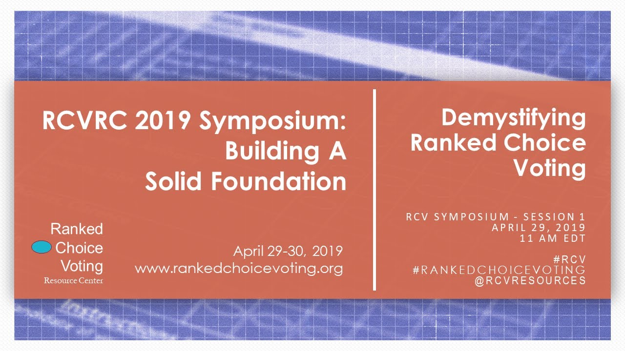 Session 1: Demystifiying Ranked Choice Voting - YouTube