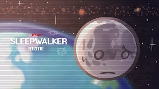 meme "SLEEPWALKER" [Шаранутый Космос/SolarBalls][MY AU/МОЯ АУ] НА 2Х!