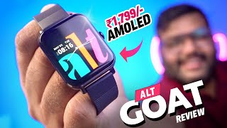 Alt GOAT Smartwatch Review - 🐐 The Greatest of All Time?? Best Smartwatch Under ₹2000!!