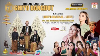 🔴LIVE ' GHIYO DANGDUT ' || SELASA, 21 MEI 2024 || DS. LEMAHTAMBA - PANGURAGAN - CIREBON