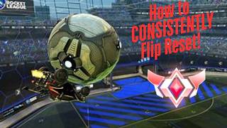 How to CONSISTENTLY Flip Reset in Rocket League!