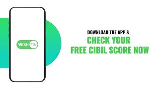 Check Your Free CIBIL Score through Wishfin CIBIL Score App screenshot 3