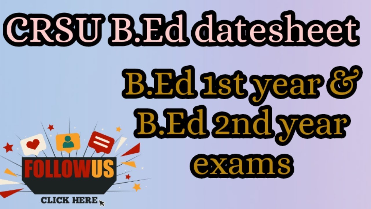 CRSU b.ed datesheet||Datesheet for b.ed students