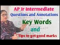 AP Jr Intermediate English Key words and How to get good marks in Questions and Annotations .