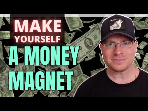 Turn Yourself Into A MONEY MAGNET - Here’s An Easy Way To Do It! [Manifest Abundance Through LOA]