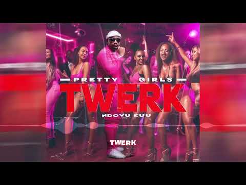 NDOVU KUU - PRETTY GIRLS TWERK OFFICIAL AUDIO ( VISUALIZER )