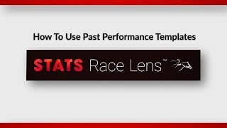 How to use Past Performance Templates in Race Lens