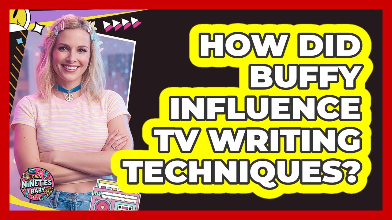 How Did Buffy Influence TV Writing Techniques?