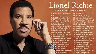 Lionel Richie, Air Supply, Phil Collins, Chicago, Rod Stewart - Best Soft Rock Hits 80s 90s Playlist