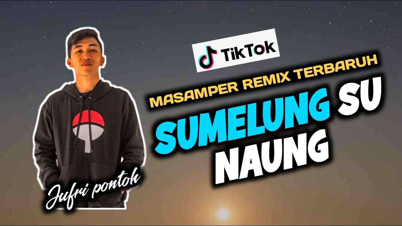 Terbaruh MASAMPER REMIX || sumelung su naung || jufri pontoh FVNKY NIGHT NEW 2020