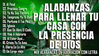 MUSICA CRISTIANA DE AVIVAMIENTO Y GOZO  MIX ALABANZAS DE ADORACION CON LETRA PARA GLORIFICAR A DIOS