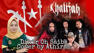 Dikir Oh Saiba Khalifah Cover by Athirah