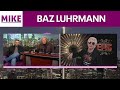 MIKE: Baz Luhrmann talks "EPIC" and Mike and Vince try "Cows in Space" - Episode 78