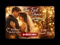 Our First Dance...Our Forever Dance.. The Moment  💕( original Song)