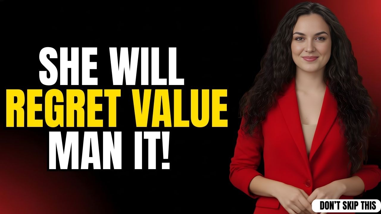 How Women Realize the Value of the Man They Took for Granted || Female Psychology