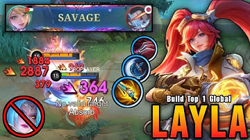 Perfect SAVAGE!! Layla Late Game Shutdown All Enemies!! - Build Top 1 Global Layla ~ MLBB