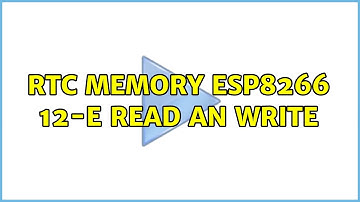 RTC Memory ESP8266 12-E read an write