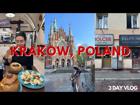 KRAKOW TRAVEL VLOG: 3 Days in Kraków, Poland: Pierogis, Jewish Quarter, Auschwitz & More