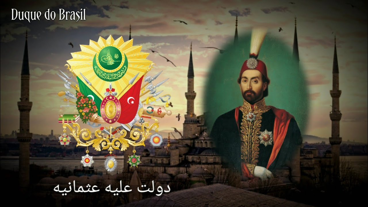 Imperial Anthem of the Ottoman Empire "Mecidiye Marşı" YouTube