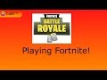 Playing Fortnite Battle Royale!