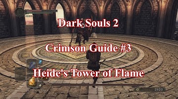 Dark Souls 2 SotFS - Crimson Guide #3: Heide