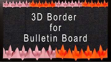 3D Border: Another 3D-BORDER for Bulletin boards in school