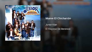 Junior Klan - Mueve El Chicharrón (Audio)