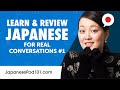 Learn & Review Japanese for REAL Conversations in Japan #1