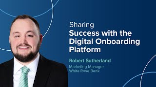 Success with the Digital Onboarding Platform