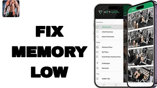 How To Fix And Solve Memory Low On Fitvate - Gym App | Easy Fix screenshot 5