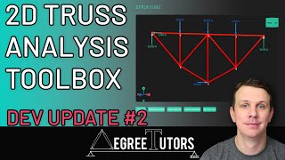 DegreeTutors Truss Analysis Toolbox - Development Update #2