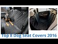 8 Best Dog Seat Covers 2016