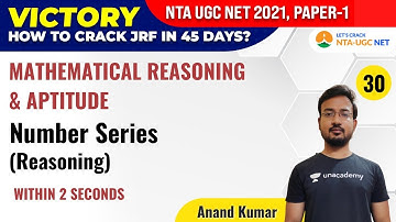 UGC NET 2021 | Mathematical Reasoning & Aptitude by Anand Kumar | Number Series