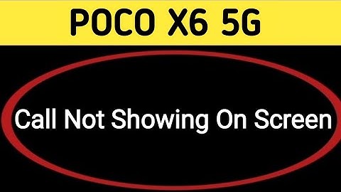 WhatsApp incoming call not showing POCO X6, how to fix WhatsApp incoming call not showing on screen