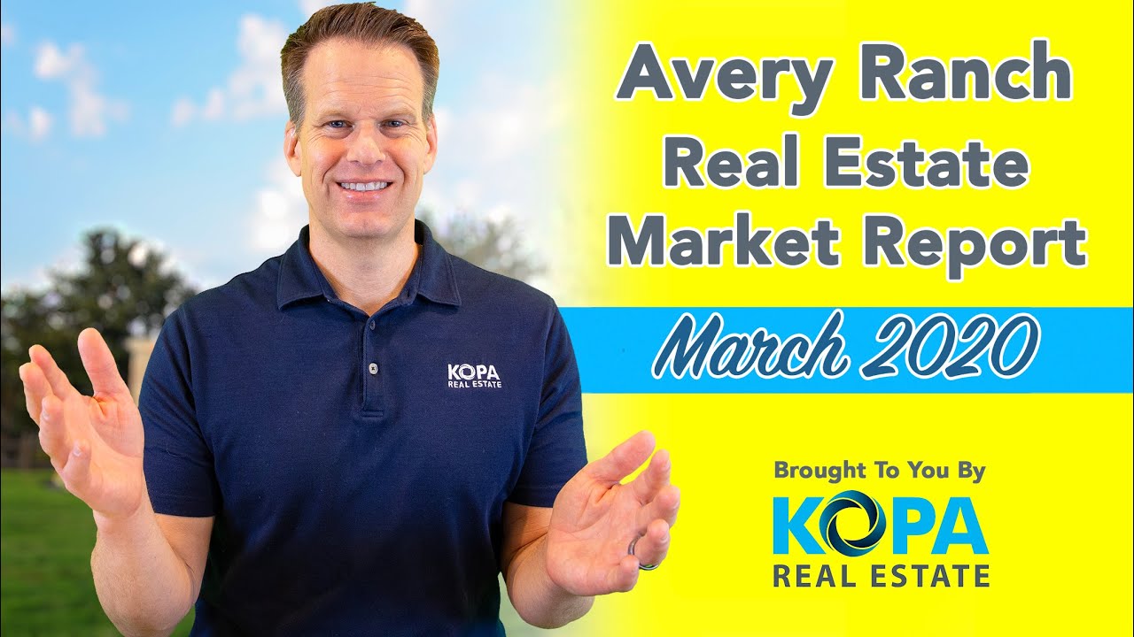 Avery Ranch Real Estate Market Report March 2020 YouTube
