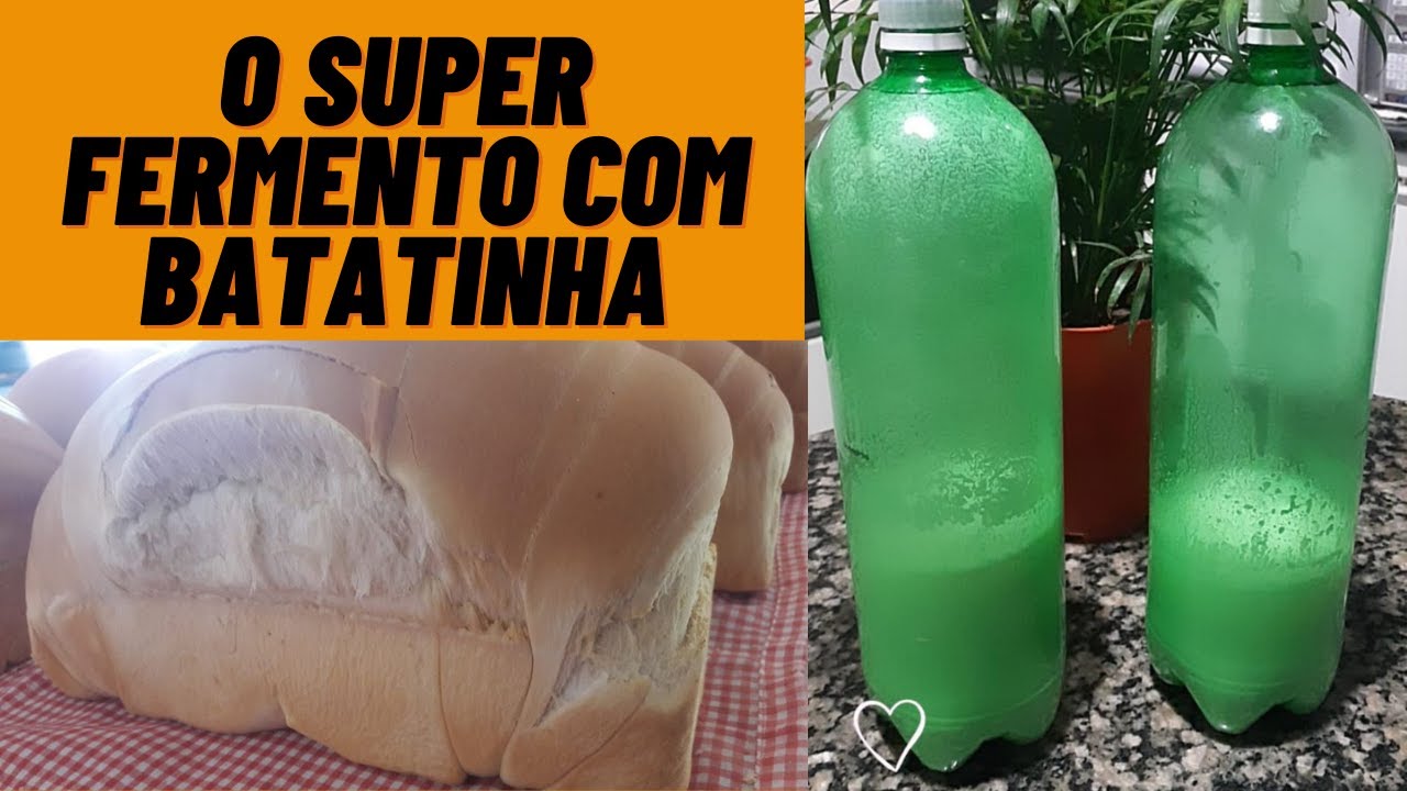 O Super Fermento com Batatinha