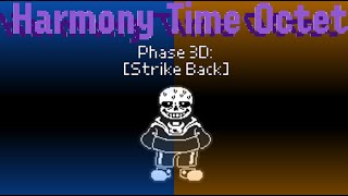 Harmony Time Octet ~ Phase 3D [Strike Back]
