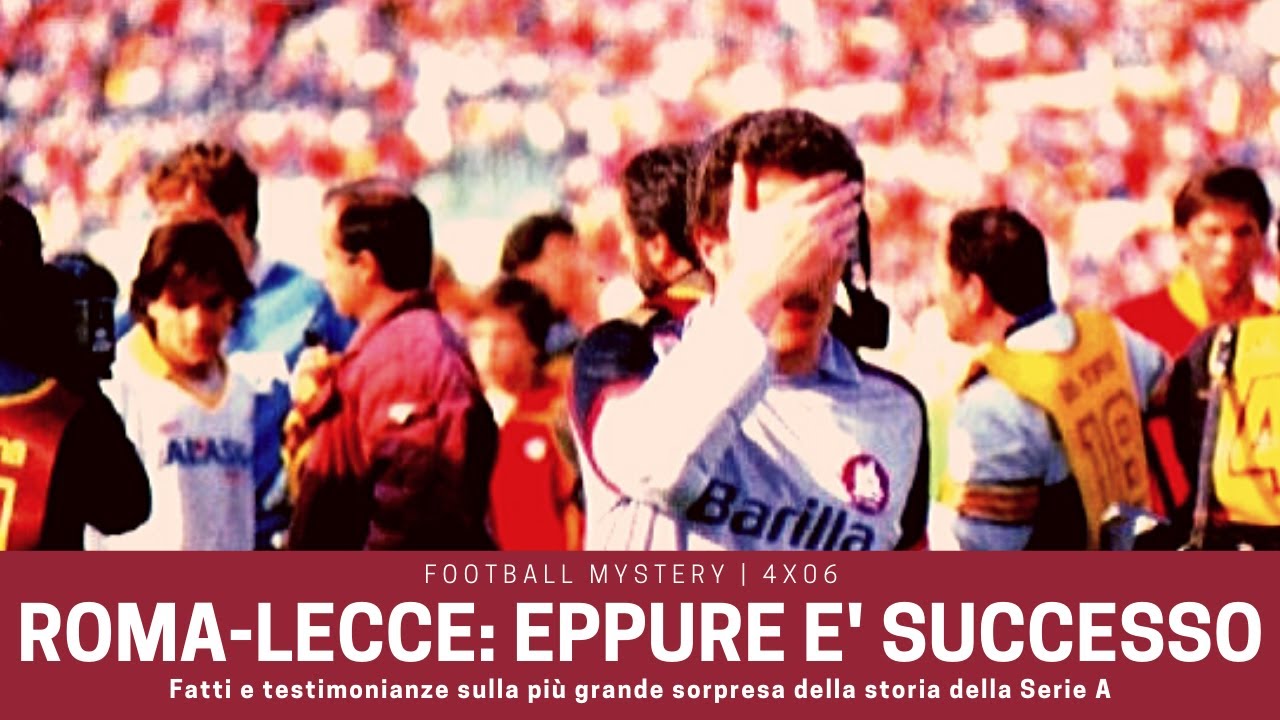 Roma-Lecce, eppure è successo