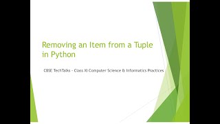 Python Program to Remove an Item from a Tuple | Class XI & XIIPython Tutorial | CBSE TechTalks