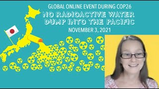 Issues and updates on Japan’s dumping plan by Dr. Caitlin Stronell
