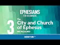 The City and Church of Ephesus