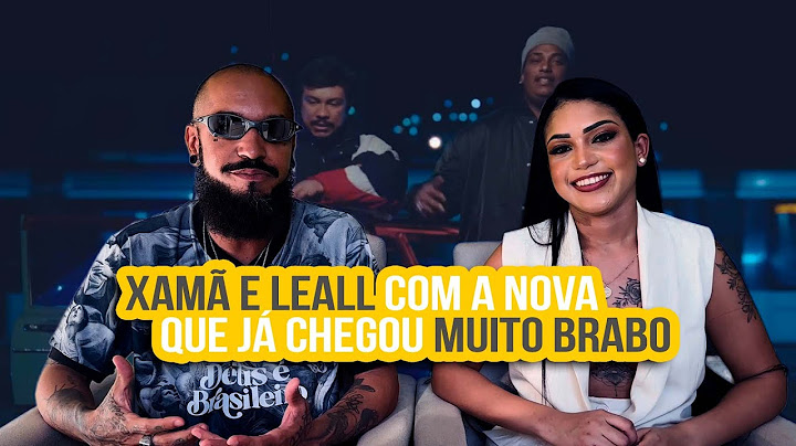 Xamã feat. LEALL - MUITO BRABO | NA ATIVIDADE REACT #705
