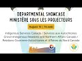 Departmental Showcase ISC CIRNAC Ministère Sous Les Projecteurs SAC RCAANC Departmental Showcase ISC CIRNAC Ministère Sous Les Projecteurs SAC RCAANC