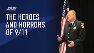 THE HEROES AND HORRORS OF 9/11:  Remembering 9/11/2001 on the 20th Anniversary