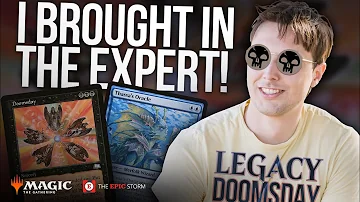 I BROUGHT IN THE EXPERT! Legacy Doomsday 💀💀💀 with Max Carini (wonderPreaux) | Magic: The Gathering