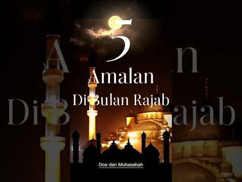 5 Amalan di Bulan Rajab, #islamicshorts #shorts